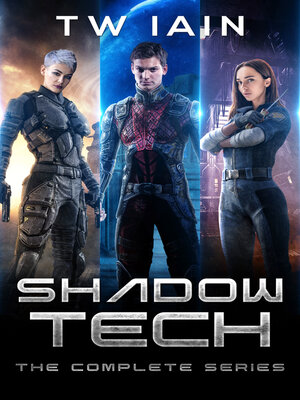 cover image of ShadowTech: The Complete Series